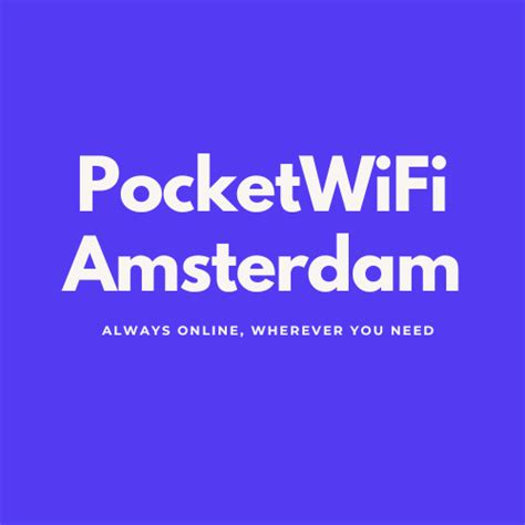 Always Online, Wherever You Need With PocketWiFi Amsterdam.